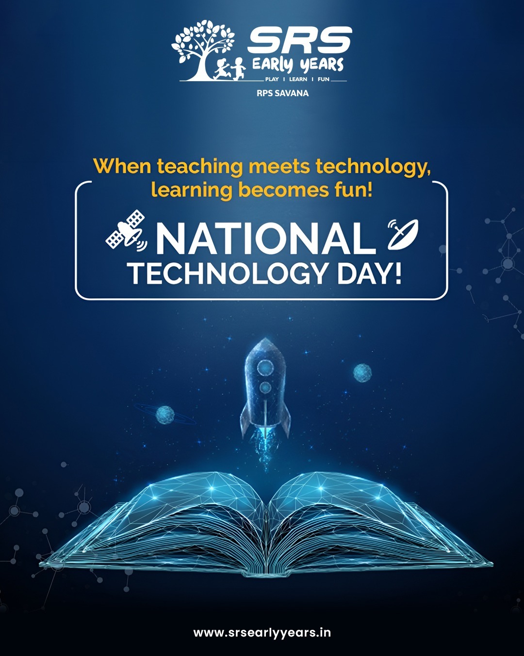 Celebrating innovation, creativity, and the power of technology that shapes our future! 🚀📚
On National Technology Day, let us inspire young minds to explore, innovate, and lead the world with knowledge and technology.

At SRS Early Years, we believe that when teaching meets technology, learning becomes meaningful, engaging, and fun! 🌟

#NationalTechnologyDay #SRSSchool #Innovation #TechnologyInEducation #FutureReady #LearningWithTechnology #STEAMEducation #DigitalLearning #EducationForFuture